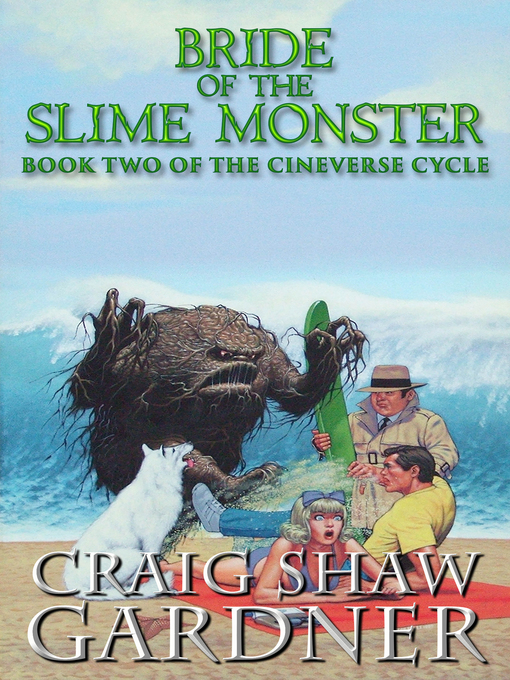 Title details for Bride of the Slime Monster by Craig Shaw Gardner - Available